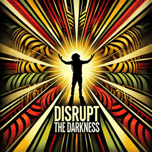 Disrupt The Darkness