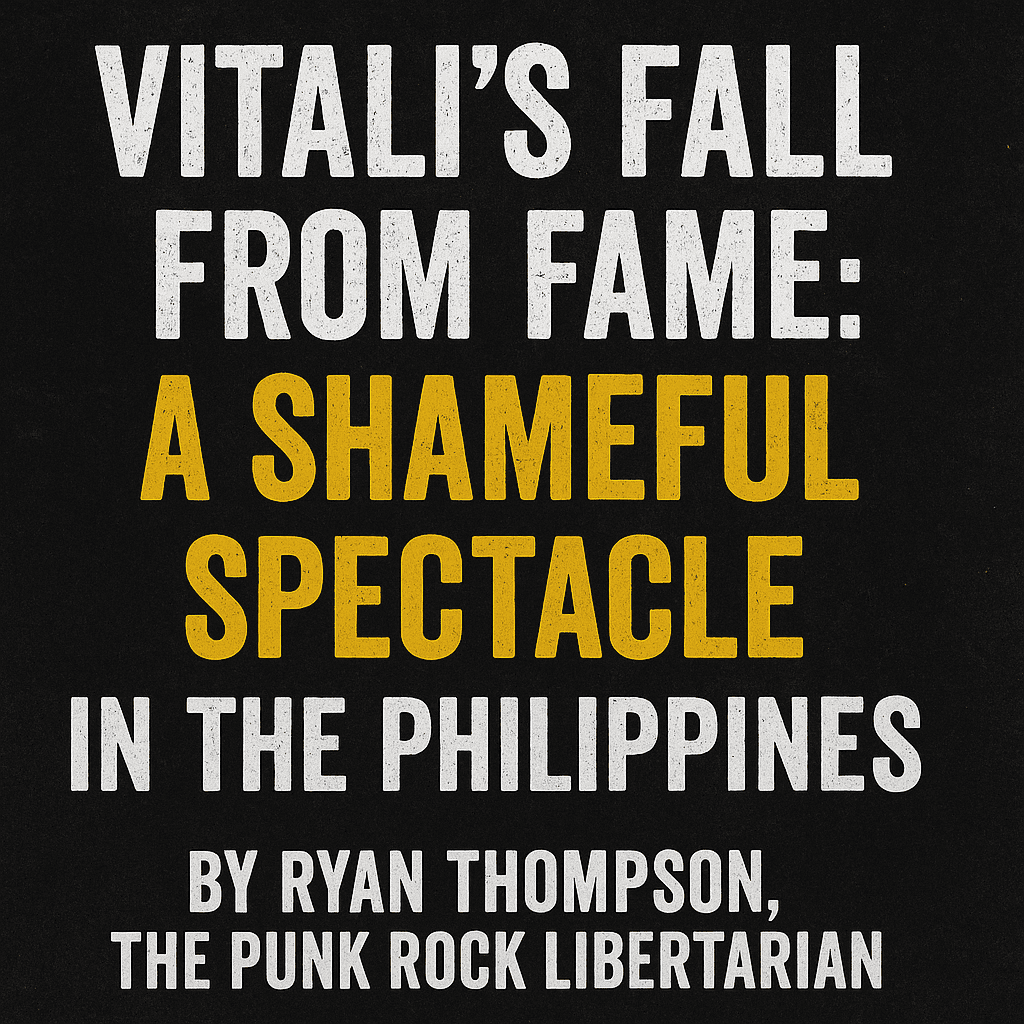 Vitali’s Fall from Fame: A Shameful Spectacle in the Philippines