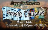 GnosticThursdayMarchth DNAandIntelligentDesign