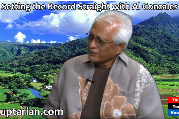 Hawaiian Kine Stuff - Setting the Record Straight with Al Gonzales