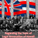 Regarding Legal Annexation of Hawaii