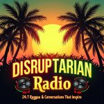 Disruptarian Reggae Radio Promotion