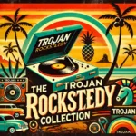 Trojan Records Rocksteady Collection